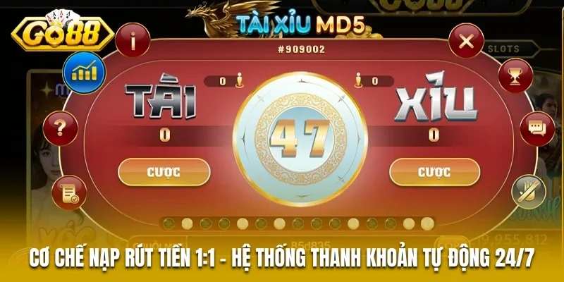 Cơ chế nạp rút tiền 1:1 – Hệ thống thanh khoản tự động 24/7